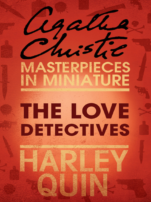 Title details for The Love Detectives by Agatha Christie - Wait list